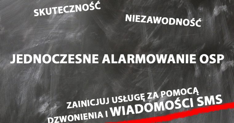 SMS uruchomi usługę jednoczesne alarmowanie OSP