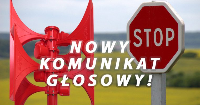 Nowy komunikat głosowy – zakaz przemieszczania się!